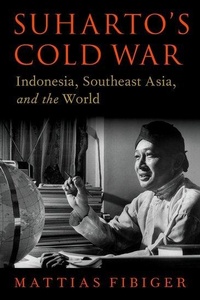 Enlarge image Cover: Suharto's Cold War - Oxford University Press Inc