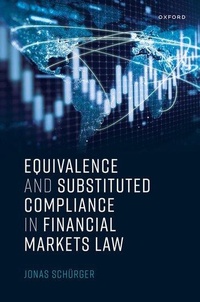 Abbildung von: Equivalence and Substituted Compliance in Financial Markets Law - Oxford University Press