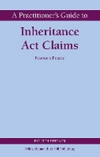 Abbildung von: A Practitioner's Guide to Inheritance Act Claims - Wildy, Simmonds and Hill Publishing