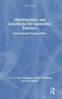 Cover: Characteristics and Conditions for Innovative Teachers - Routledge