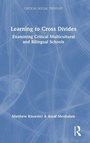 Cover: Learning to Cross Divides - Routledge