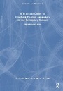 Cover: A Practical Guide to Teaching Foreign Languages in the Secondary School - Routledge