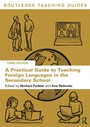 Cover: A Practical Guide to Teaching Foreign Languages in the Secondary School - Routledge