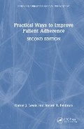 Cover: Practical Ways to Improve Patient Adherence - CRC Press