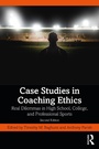 Cover: Case Studies in Coaching Ethics - Routledge