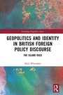 Cover: Geopolitics and Identity in British Foreign Policy Discourse - Routledge