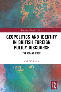 Enlarge image Cover: Geopolitics and Identity in British Foreign Policy Discourse - Routledge