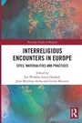 Cover: Interreligious Encounters in Europe - Routledge