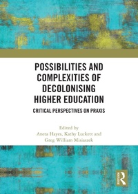 Enlarge image Cover: Possibilities and Complexities of Decolonising Higher Education - Routledge