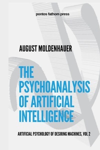 Enlarge image Cover: The Psychoanalysis of Artificial Intelligence - Lulu.com