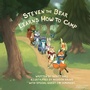 Cover: Steven the Bear Learns How to Camp - Morgan James Kids