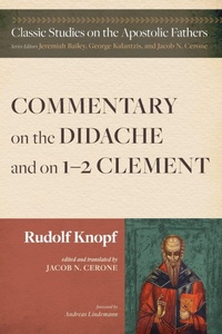 Enlarge image Cover: Commentary on the Didache and on 1-2 Clement - Pickwick Publications