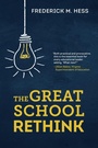 Cover: The Great School Rethink - Harvard Educational Publishing Group