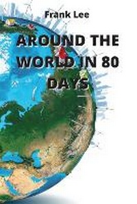 Enlarge image Cover: Around the World in 80 Days - GR Publishing