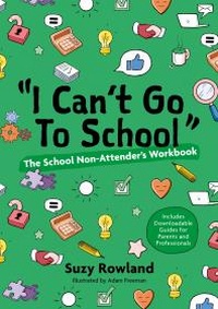 Abbildung von: I can't go to school!' - Jessica Kingsley Publishers