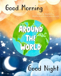 Abbildung von: Good Morning & Good Night Around the World - Blue Martian LLC