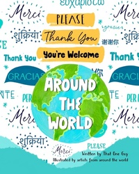 Abbildung von: Please, Thank You, You're Welcome Around the World - Blue Martian LLC