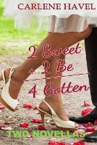 Enlarge image Cover: 2Sweet 2Be 4Gotten - Virginia C. Havel
