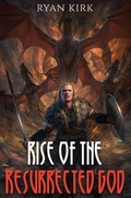 Cover: Rise of the Resurrected God - Waterstone Media