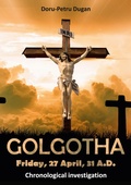 Abbildung von: GOLGOTHA - Friday, 27 April, 31 A.D. - tredition