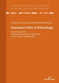 Cover: Innovative Paths of Albanology - Peter Lang Verlag