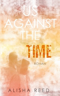 Enlarge image Cover: Us Against the Time - BoD - Books on Demand