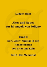 Abbildung von: Altes und Neues zur hl. Angela von Foligno, Band. II - Altes und Neues zur hl. Angela von Foligno