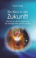 Cover: Ein Blick in die Zukunft: Wie wir von den Erzengeln und der Geistigen Welt gef&uuml;hrt werden - Aquamarin Verlag