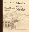 Cover: Str&aelig;ben efter idealet - Aarhus University Press