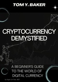 Cover: Cryptocurrency Demystified: A Beginner's Guide to the World of Digital Currency (Money Matters) - Money Matters