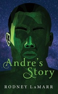 Cover: Andre's Story - Rodney LaMarr