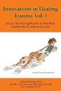 Enlarge image Cover: Innovations in Healing Trauma Vol. I - Iht Press