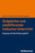 Cover: Zielgleicher und zieldifferenter inklusiver Unterricht - Kohlhammer