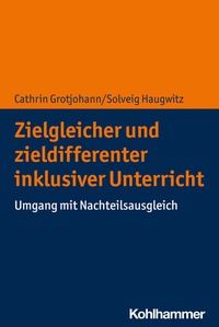 Abbildung von: Zielgleicher und zieldifferenter inklusiver Unterricht - Kohlhammer