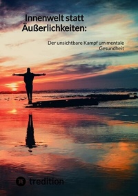 Abbildung von: Innenwelt statt Äußerlichkeiten: - tredition