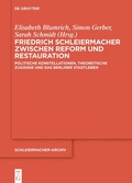 Cover: Friedrich Schleiermacher zwischen Reform und Restauration - De Gruyter