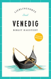 Abbildung von: Venedig Reiseführer LIEBLINGSORTE - Insel