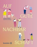 Cover: Auf gute Nachbarschaft! - Brandst&auml;tter Verlag