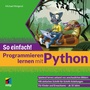 Bild: Programmieren lernen mit Python - So einfach! - MITP