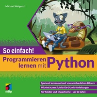 Abbildung von: Programmieren lernen mit Python - So einfach! - MITP