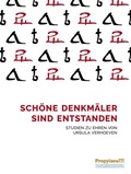 Cover: Sch&ouml;ne Denkm&auml;ler sind entstanden - Propylaeum