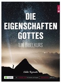 Cover: Die Eigenschaften Gottes - Ein Bibelkurs - rigatio Stiftung