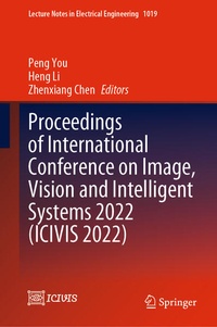 Enlarge image Cover: Proceedings of International Conference on Image, Vision and Intelligent Systems 2022 (ICIVIS 2022) - Springer