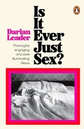 Cover: Is It Ever Just Sex? - Penguin Books Ltd