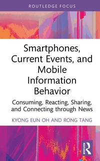 Abbildung von: Smartphones, Current Events and Mobile Information Behavior - Routledge