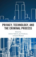 Cover: Privacy, Technology, and the Criminal Process - Routledge