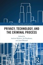 Cover: Privacy, Technology, and the Criminal Process - Routledge