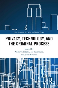 Abbildung von: Privacy, Technology, and the Criminal Process - Routledge