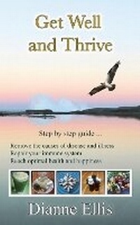 Enlarge image Cover: Get Well and Thrive - Di Ellis