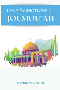 Abbildung von: Les-Benedictions-Du-Joumouah - Independent Author